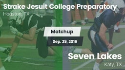 Matchup: Strake Jesuit High vs. Seven Lakes  2016