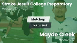 Matchup: Strake Jesuit High vs. Mayde Creek  2016