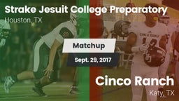 Matchup: Strake Jesuit High vs. Cinco Ranch  2017