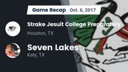 Recap: Strake Jesuit College Preparatory vs. Seven Lakes  2017