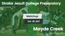 Matchup: Strake Jesuit High vs. Mayde Creek  2017