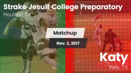Matchup: Strake Jesuit High vs. Katy  2017