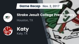 Recap: Strake Jesuit College Preparatory vs. Katy  2017