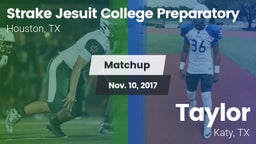 Matchup: Strake Jesuit High vs. Taylor  2017
