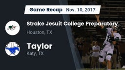 Recap: Strake Jesuit College Preparatory vs. Taylor  2017