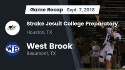 Recap: Strake Jesuit College Preparatory vs. West Brook  2018