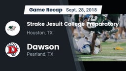 Recap: Strake Jesuit College Preparatory vs. Dawson  2018