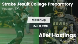 Matchup: Strake Jesuit High vs. Alief Hastings  2018