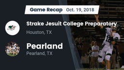 Recap: Strake Jesuit College Preparatory vs. Pearland  2018