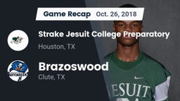 Recap: Strake Jesuit College Preparatory vs. Brazoswood  2018