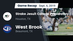 Recap: Strake Jesuit College Preparatory vs. West Brook  2019