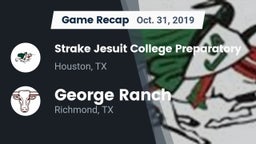 Recap: Strake Jesuit College Preparatory vs. George Ranch  2019