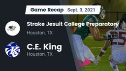 Recap: Strake Jesuit College Preparatory vs. C.E. King  2021