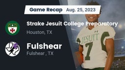 Recap: Strake Jesuit College Preparatory vs. Fulshear  2023
