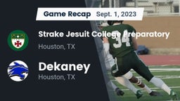 Recap: Strake Jesuit College Preparatory vs. Dekaney  2023