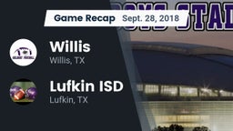 Recap: Willis  vs. Lufkin ISD 2018