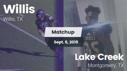 Matchup: Willis  vs. Lake Creek  2019