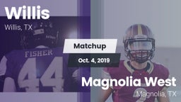 Matchup: Willis  vs. Magnolia West  2019