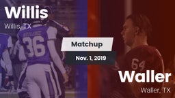 Matchup: Willis  vs. Waller  2019