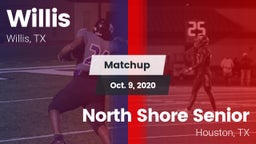 Matchup: Willis  vs. North Shore Senior  2020