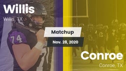 Matchup: Willis  vs. Conroe  2020