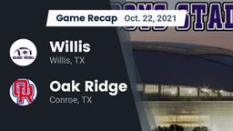 Recap: Willis  vs. Oak Ridge  2021