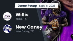 Recap: Willis  vs. New Caney  2023