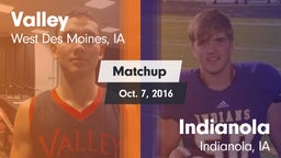Matchup: Valley  vs. Indianola  2016
