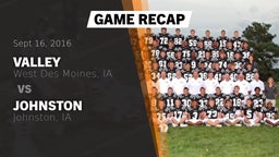 Recap: Valley  vs. Johnston  2016
