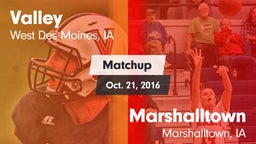 Matchup: Valley  vs. Marshalltown  2016