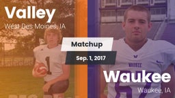 Matchup: Valley  vs. Waukee  2017