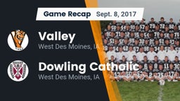 Recap: Valley  vs. Dowling Catholic  2017