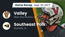 Recap: Valley  vs. Southeast Polk  2017