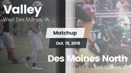 Matchup: Valley  vs. Des Moines North  2018