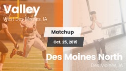 Matchup: Valley  vs. Des Moines North  2019