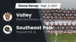 Recap: Valley  vs. Southeast Polk  2021