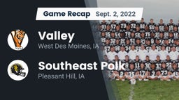 Recap: Valley  vs. Southeast Polk  2022