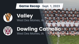 Recap: Valley  vs. Dowling Catholic  2023