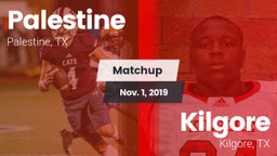 Matchup: Palestine High vs. Kilgore  2019