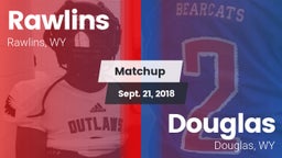 Matchup: Rawlins  vs. Douglas  2018
