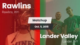 Matchup: Rawlins  vs. Lander Valley  2018