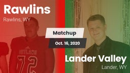 Matchup: Rawlins  vs. Lander Valley  2020