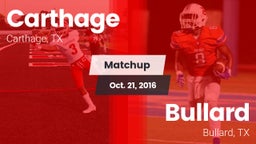 Matchup: Carthage  vs. Bullard  2016