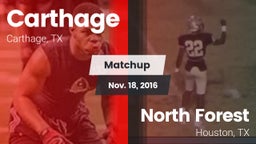 Matchup: Carthage  vs. North Forest  2016