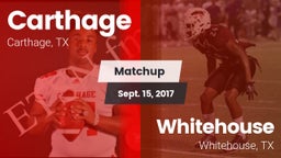 Matchup: Carthage  vs. Whitehouse  2017