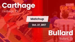 Matchup: Carthage  vs. Bullard  2017