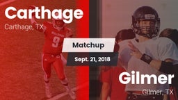 Matchup: Carthage  vs. Gilmer  2018