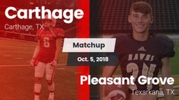 Matchup: Carthage  vs. Pleasant Grove  2018