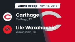 Recap: Carthage  vs. Life Waxahachie  2018