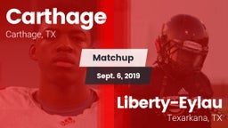Matchup: Carthage  vs. Liberty-Eylau  2019